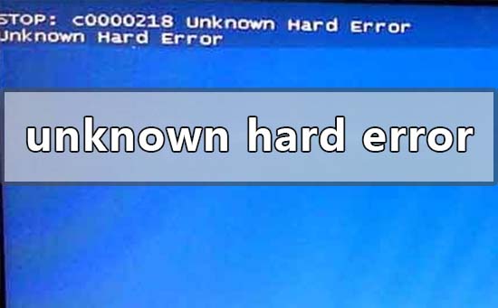 unknown hard error是什么意思联盟（unknown hard error是什么意思）